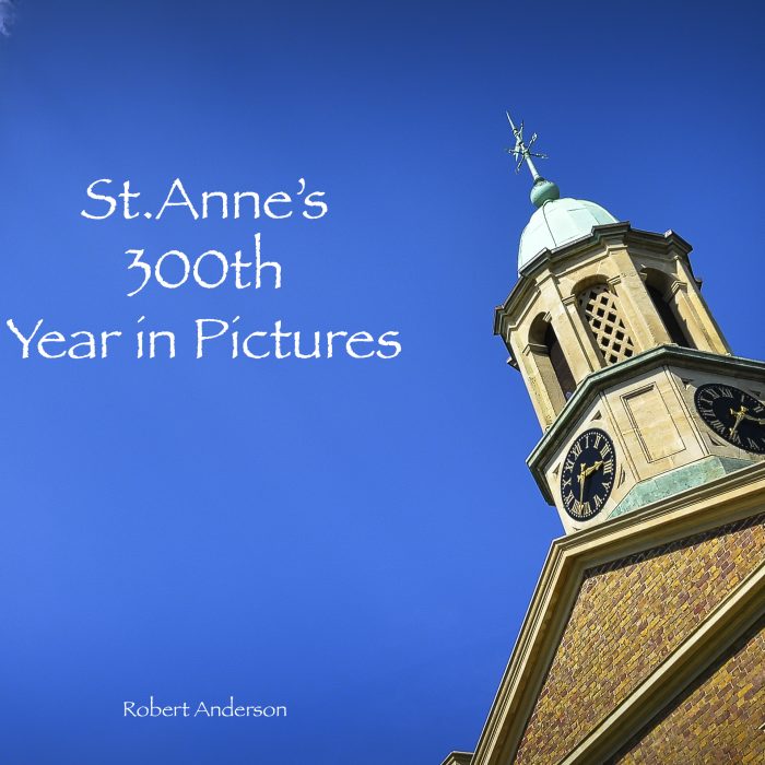 St. Anne’s 300th Year in Pictures